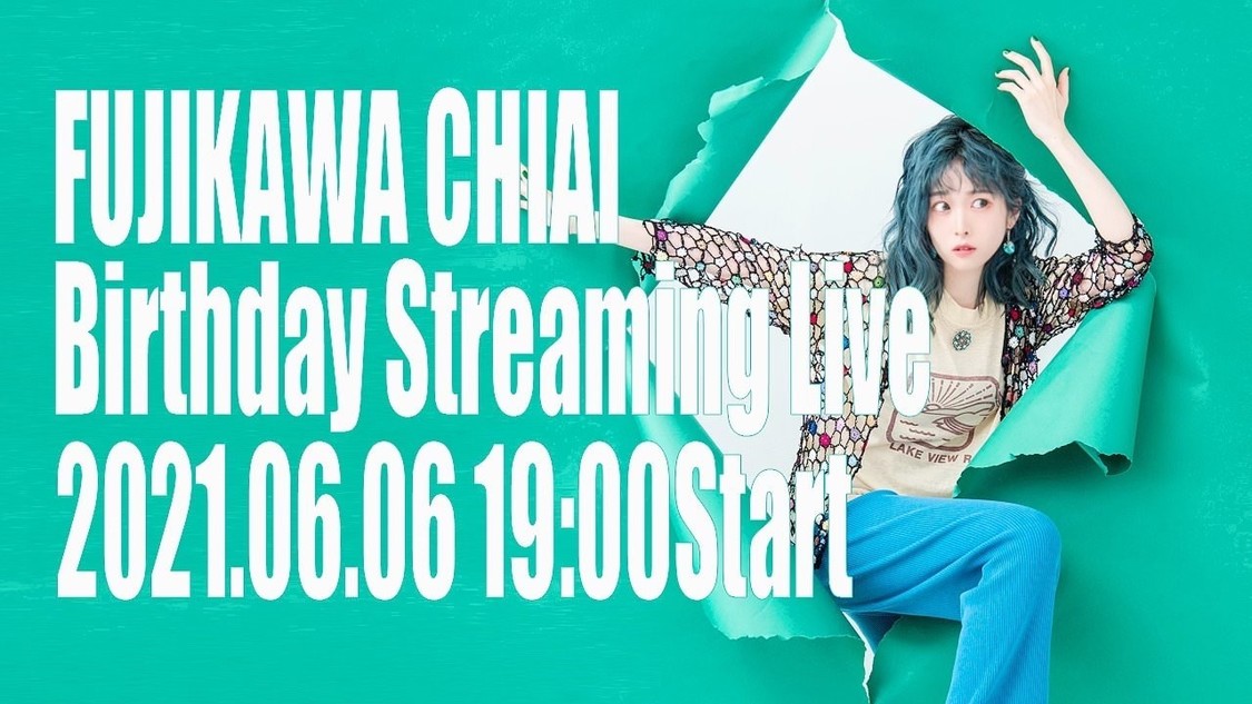 藤川千愛 Birthday Streaming Live