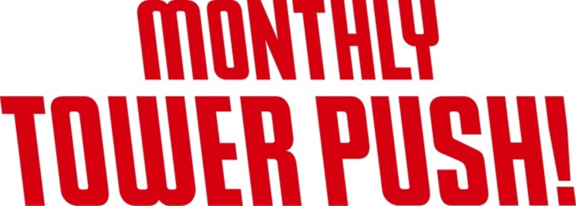 「マンスリー・タワー・プッシュ」
