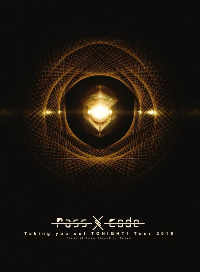 『PassCode Taking you out TONIGHT! Tour 2018 Final at Zepp DiverCity Tokyo』