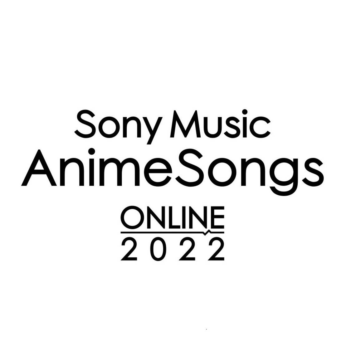 ＜Sony Music AnimeSongs ONLINE 2022＞