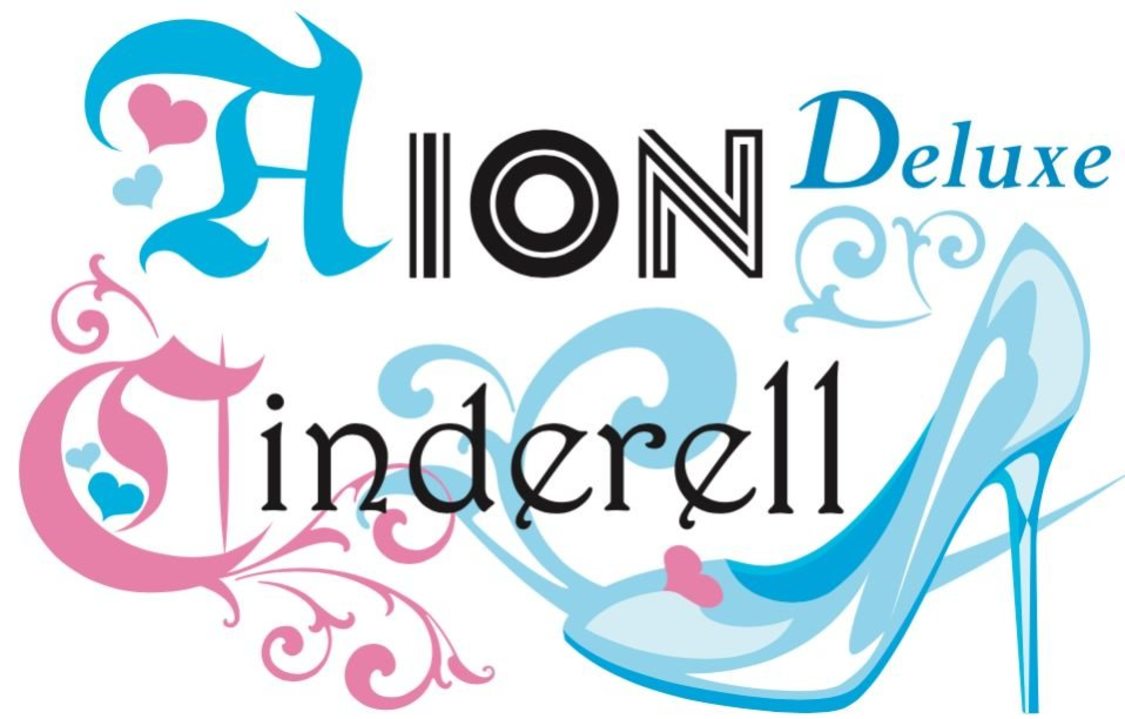 ＜AION CINDERELLA -DX-＞