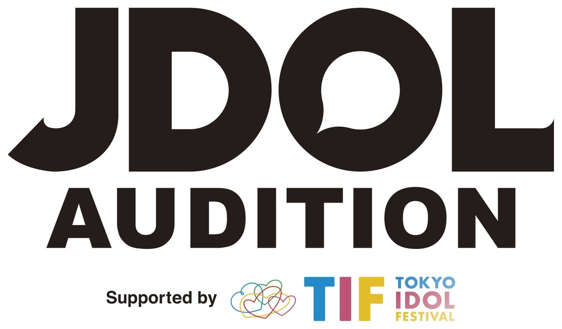 ＜JDOL AUDITION supported by TIF＞