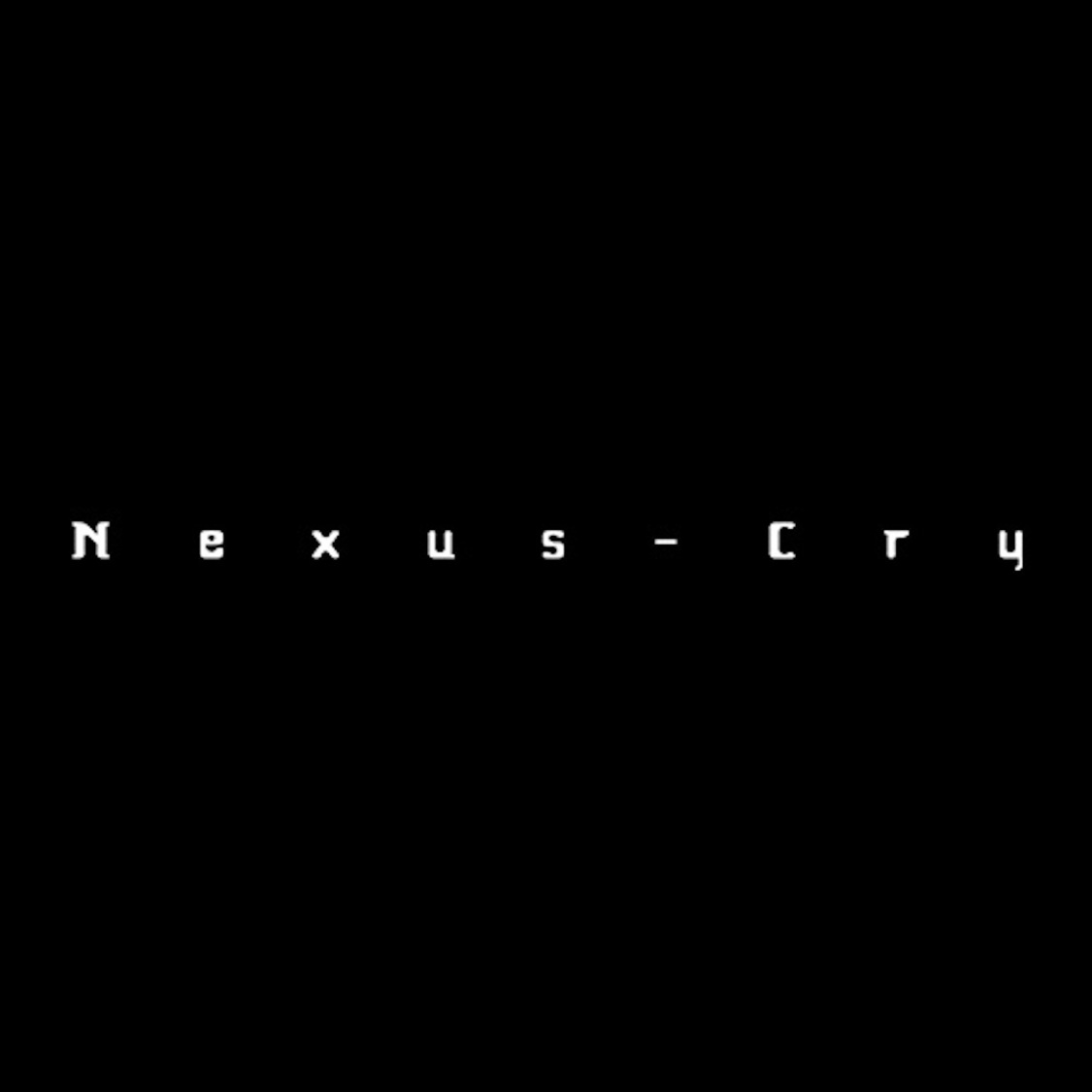 Nexus-Cry