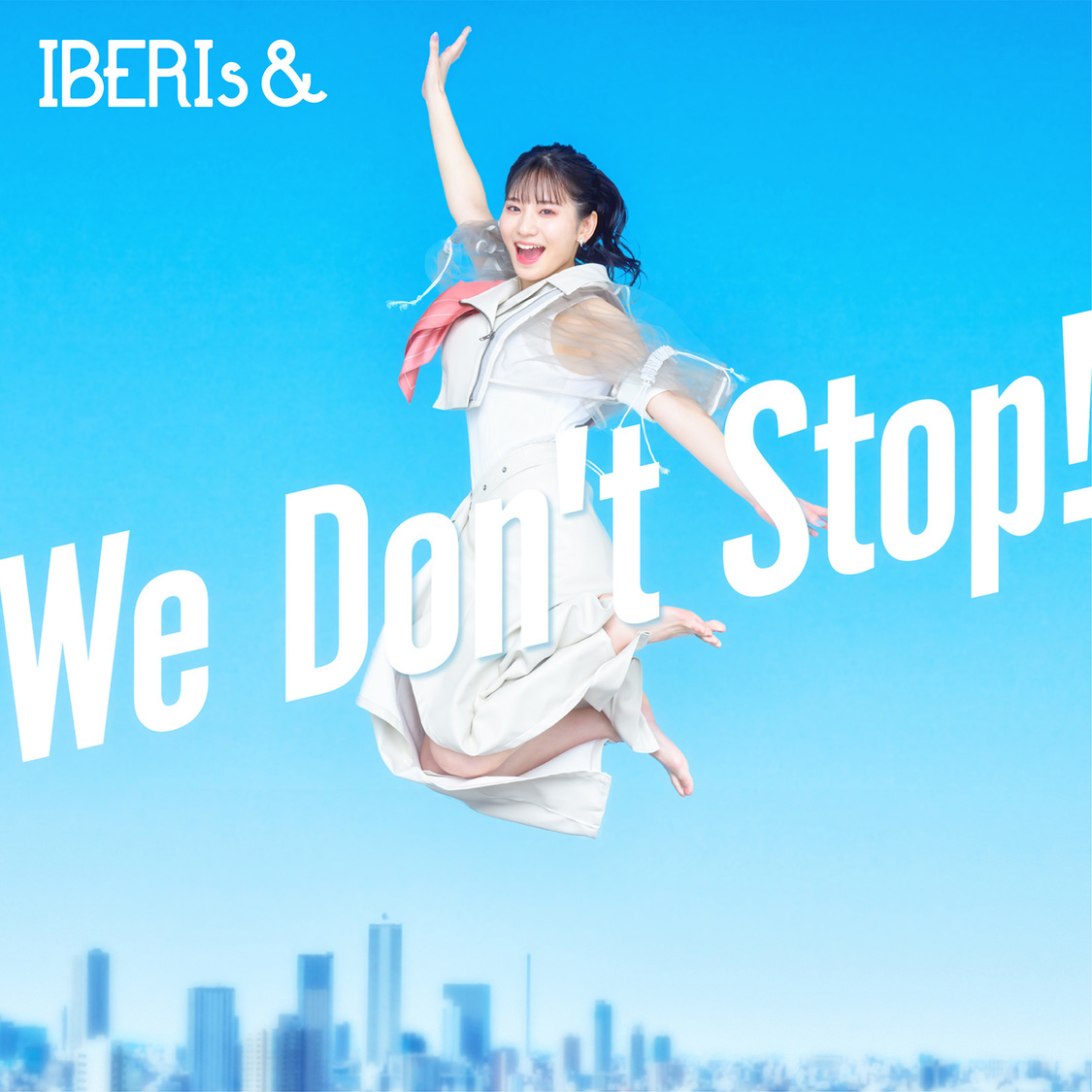 IBERIs& メジャーデビューシングル「We Don’t Stop!」Hanaka Solo ver.ジャケット