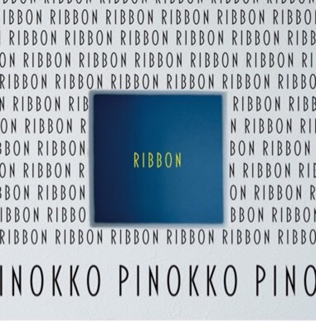Pinokko「Ribbon」