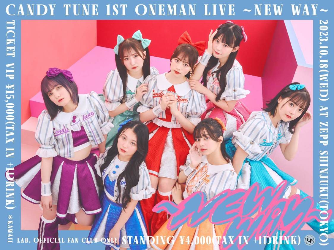 ＜CANDY TUNE 1stワンマンライブ -NEW WAY-＞
