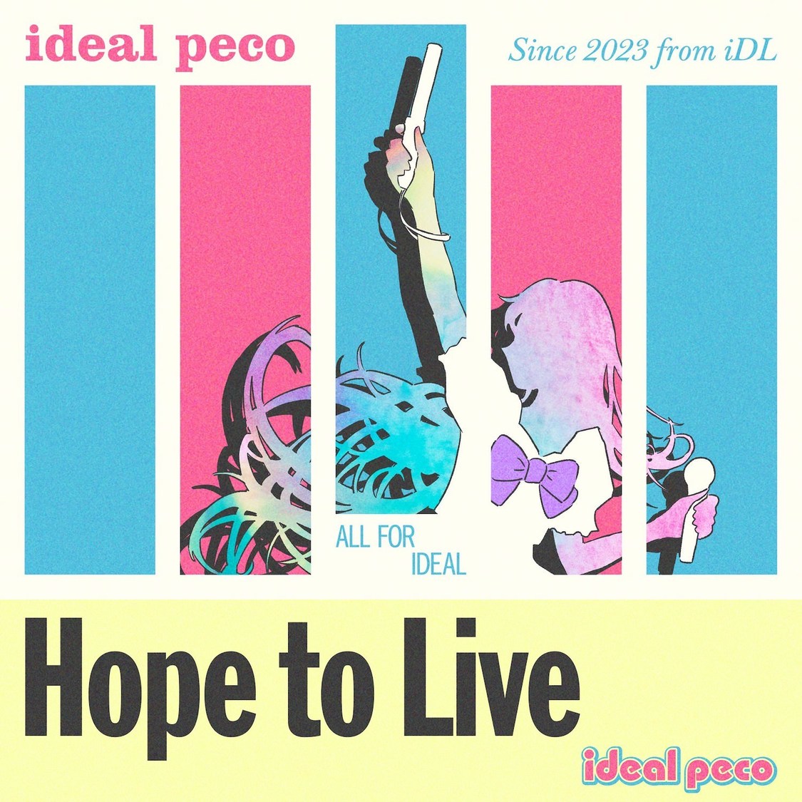 ideal peco「Hope To Live」