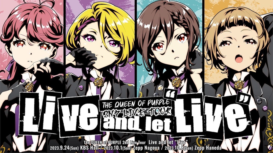 ＜The QUEEN of PURPLE 2nd Live Tour Live and let “Live”＞