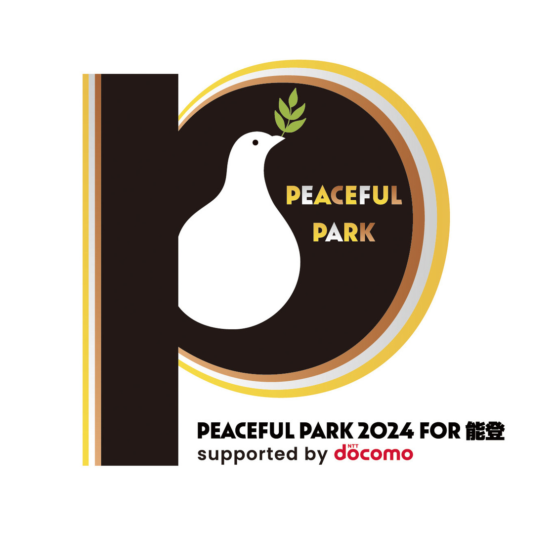＜PEACEFUL PARK　2024 for 能登 -supported by NTT docomo-＞