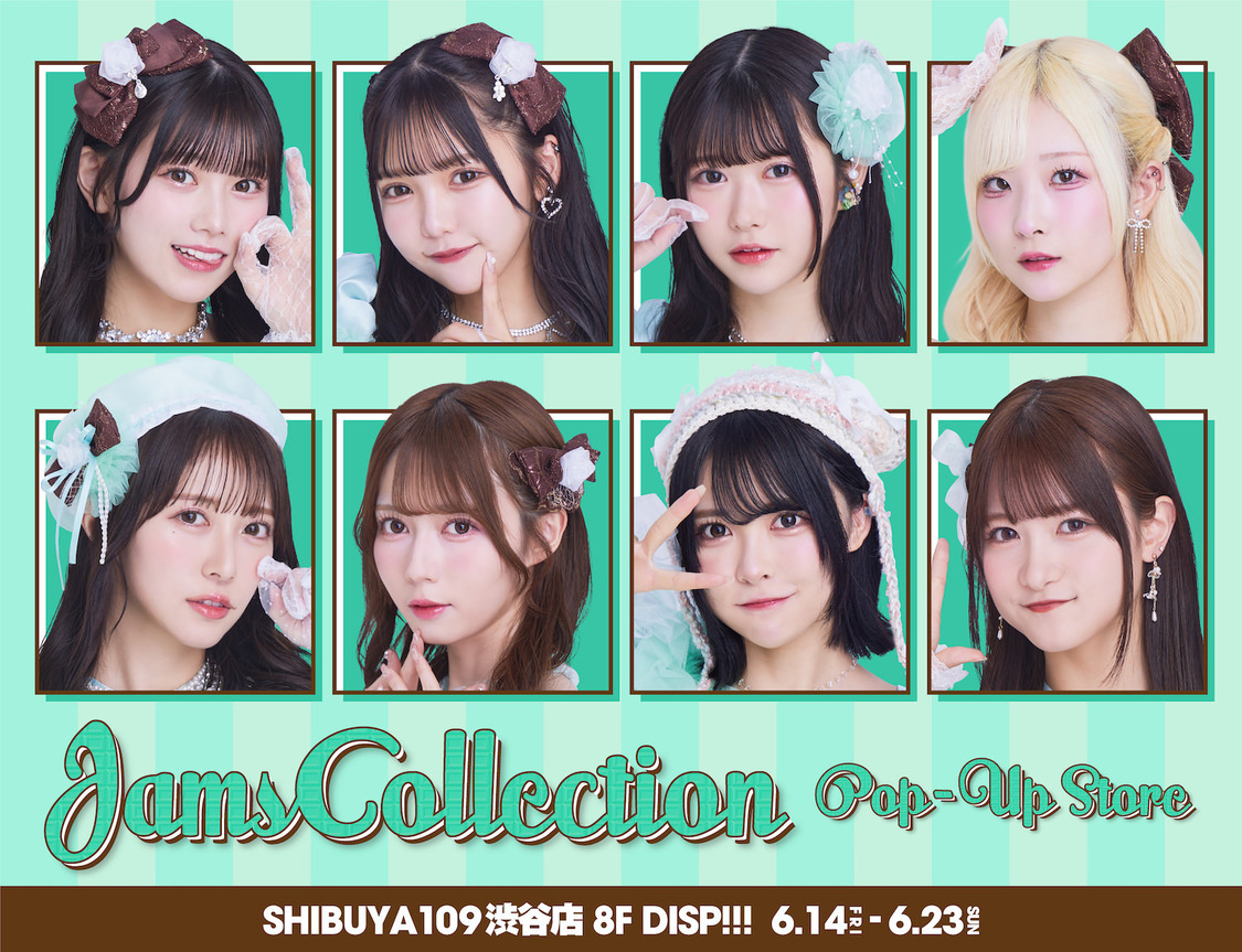 ＜SHIBUYA109×Jams Collection POP-UP STORE 2024＞