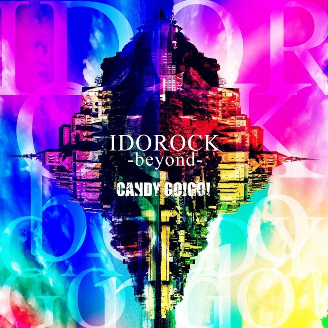 『IDOROCK-beyond-』
