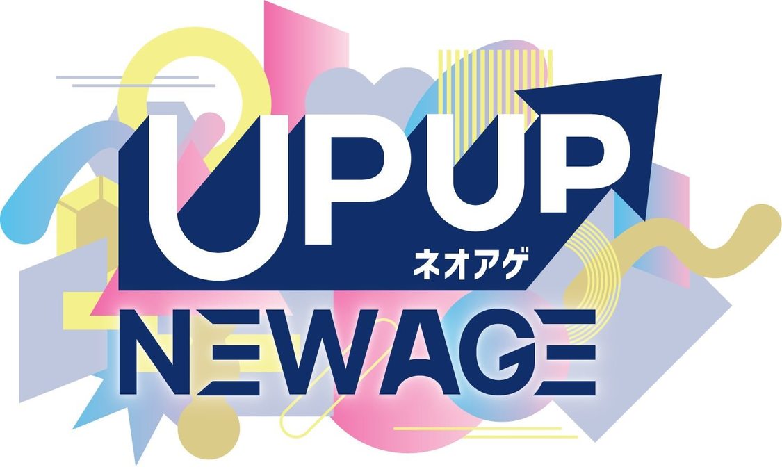 『UP UP NEW AGE ネオアゲ』