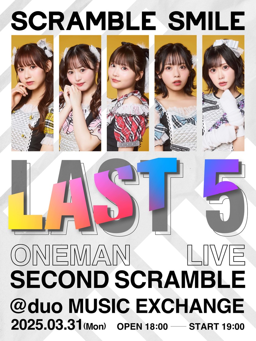 ＜SCRAMBLE SMILE ONE MAN LIVE～SECOND SCRAMBLE “LAST 5”～＞