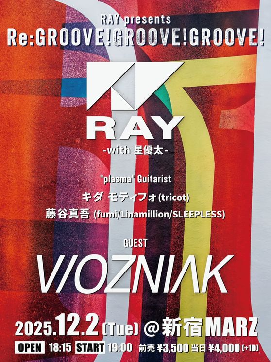 RAY presents  ＜Re：GROOVE!  GROOVE!  GROOVE!＞