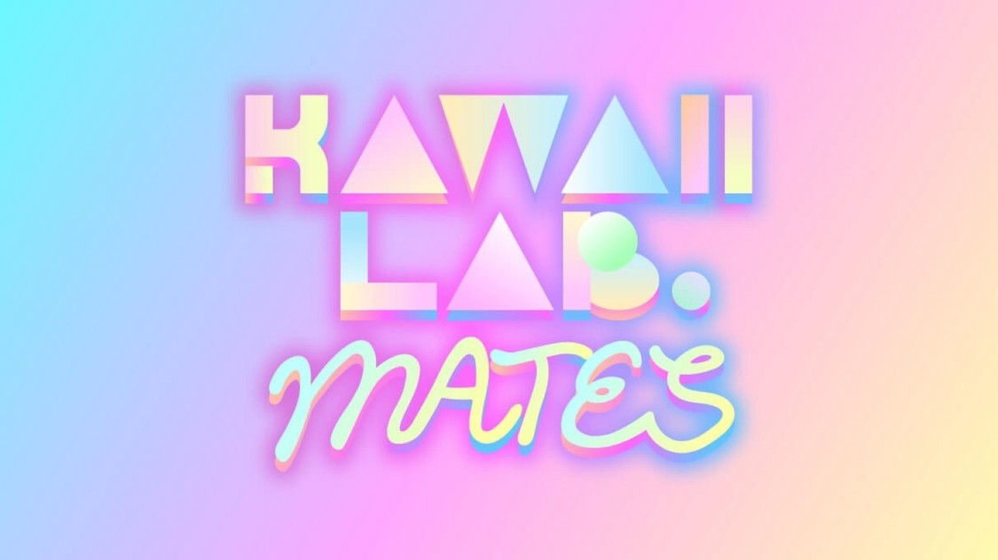 KAWAII LAB. MATES