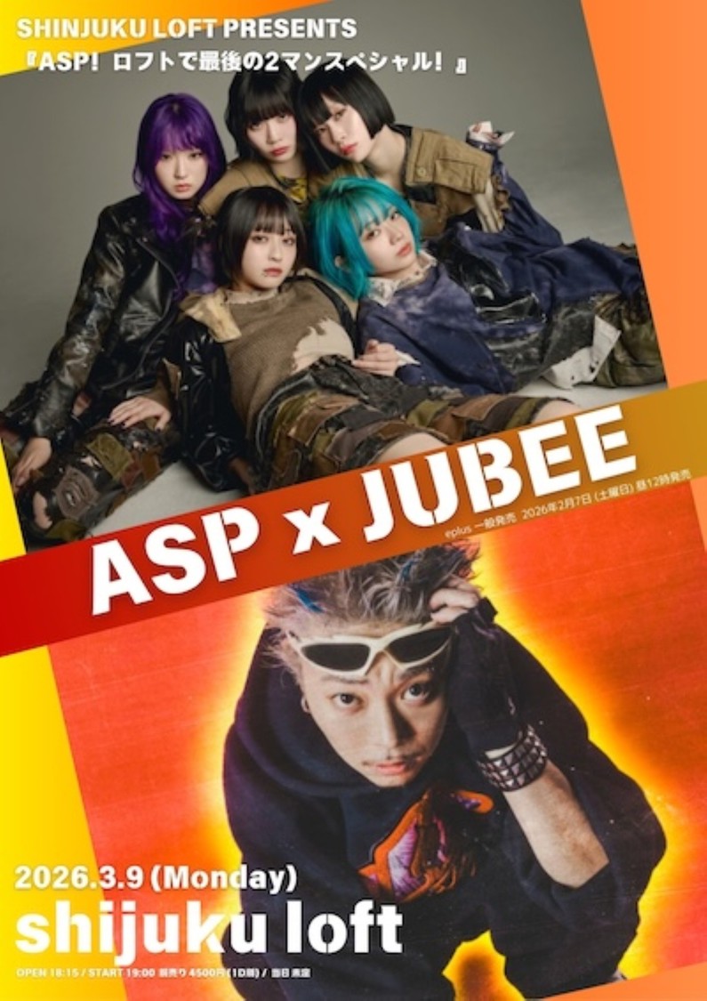 ASP、JUBEEと3月9日に新宿ロフトで2マンライブ開催決定！