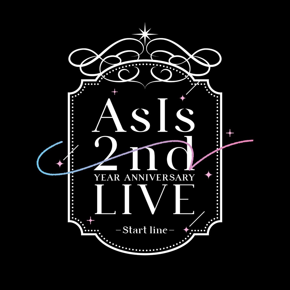 ＜AsIs 2nd YEAR ANNIVERSARY LIVE -Start line-＞
