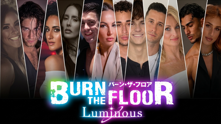 <BURN THE FLOOR -LUMINOUS->