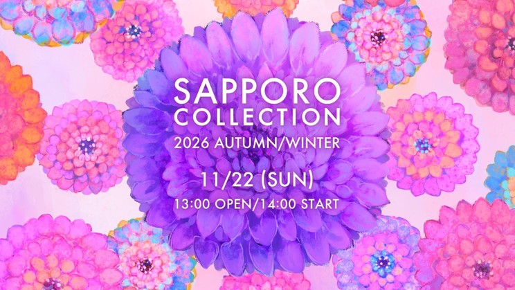 <SAPPORO COLLECTION 2026 AUTUMN/WINTER>