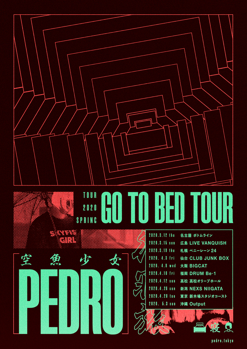 PEDRO / GO TO BED TOUR