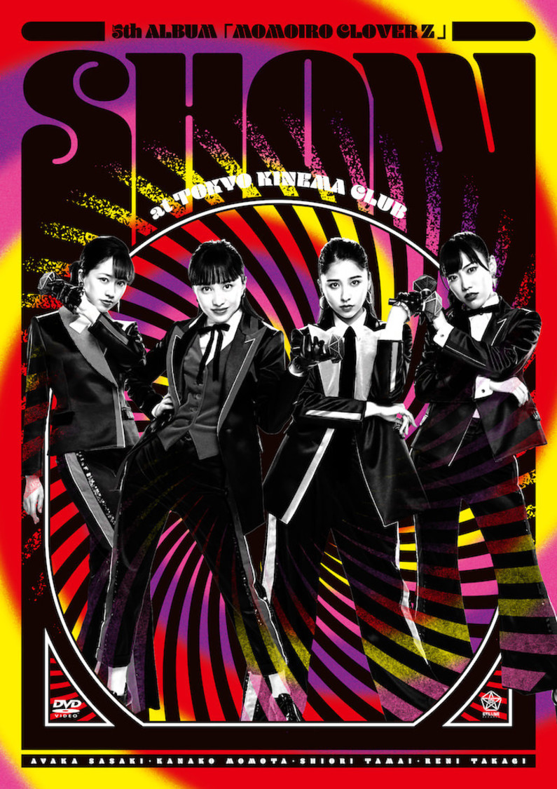 『5th ALBUM『MOMOIRO CLOVER Z』SHOW at 東京キネマ倶楽部』ライブDVDジャケット