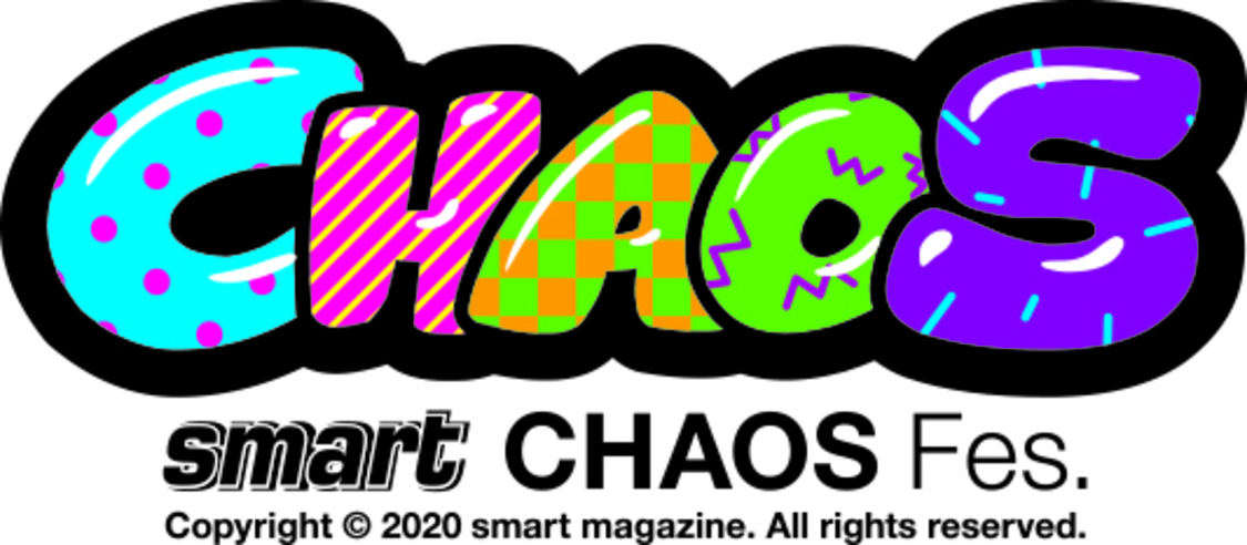 ＜smart CHAOS Fes.＞