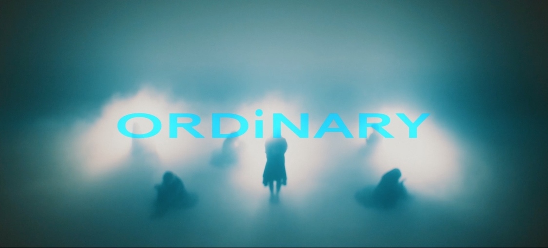 「ORDiNARY」MVより