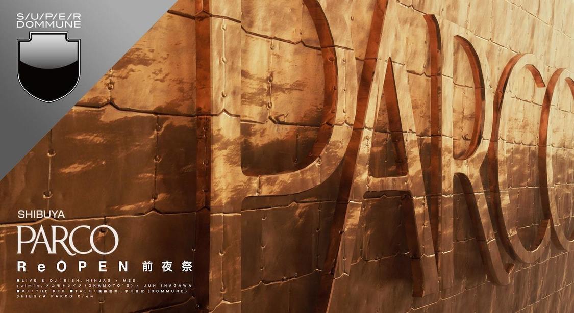 ＜SHIBUYAPARCO ReOPEN前夜祭＞