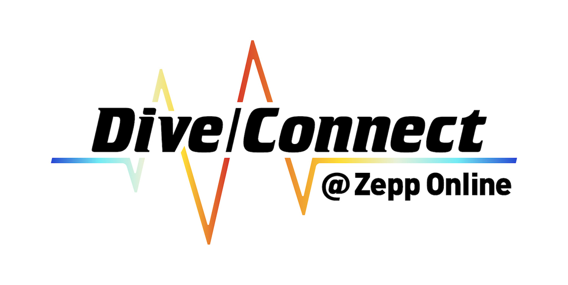 『Dive/Connect @ Zepp Online』