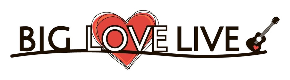 BIG LOVE LIVE