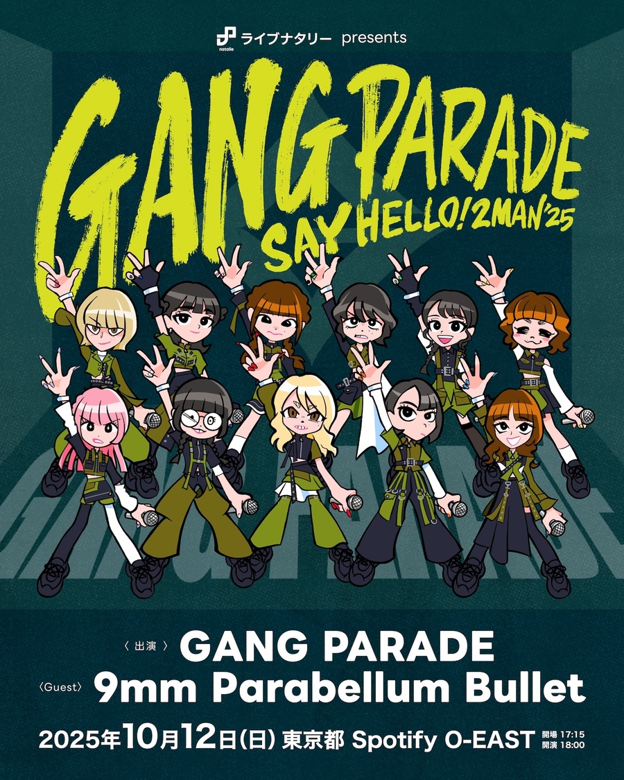 GANG PARADE、ライブナタリー主催ツーマンで9mm Parabellum Bulletと共演!#ギャンバレ開催決定!