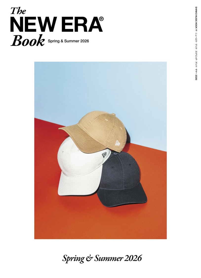 真中まな、矢田萌華、渡辺莉奈ら注目キャストが勢揃い！ 『The NEW ERA® Book Spring & Summer 2026』本日発売